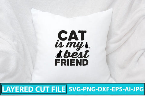 Cat Is My Best Friend SVG Cut File SVG Syaman 