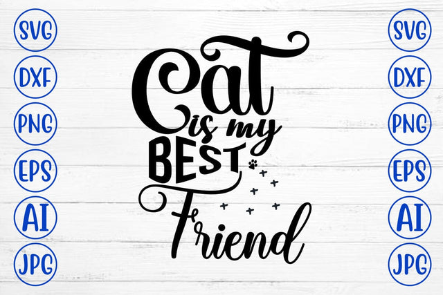 Cat Is My Best Friend SVG Cut File SVG Syaman 
