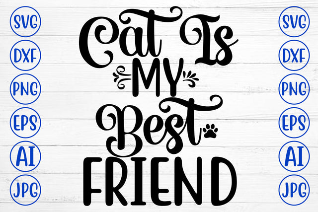Cat Is My Best Friend SVG SVG Syaman 
