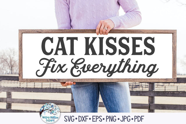 Cat Kisses Fix Everything SVG SVG Wispy Willow Designs 
