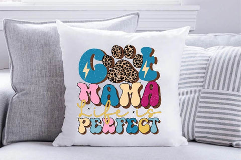 Cat Mama Life is Perfect Sublimation SVGArt 