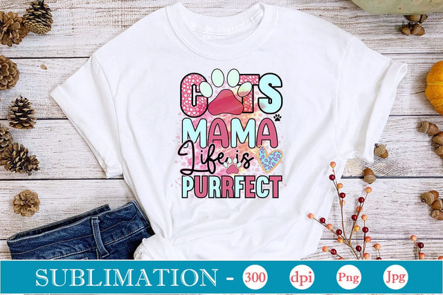 Cat Mama Life Is Purrfect Sublimation SVGs,Quotes and Sayings,Food & Drink,On Sale, Print & Cut SVG DesignPlante 503 