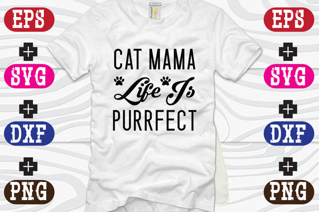 Cat Mama Life Is Purrfect SVG Nurstore 
