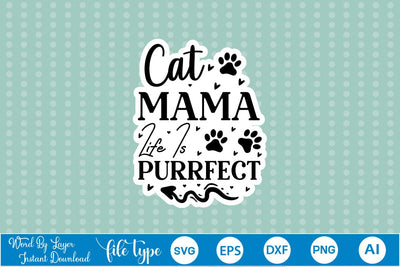 Cat Mama Life Is Purrfect SVG Sticker SVGs,Quotes and Sayings,Food & Drink,On Sale, Print & Cut SVG DesignPlante 503 