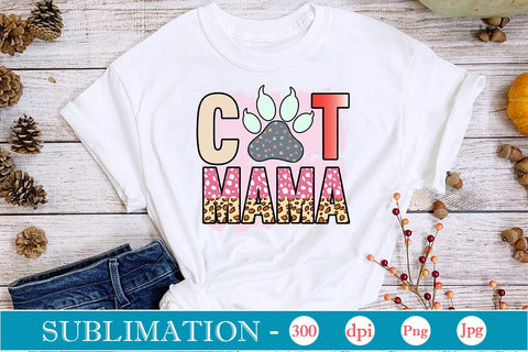 Cat Mama Sublimation SVGs,Quotes and Sayings,Food & Drink,On Sale, Print & Cut Sublimation DesignPlante 503 