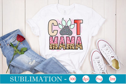Cat Mama Sublimation SVGs,Quotes and Sayings,Food & Drink,On Sale, Print & Cut Sublimation DesignPlante 503 