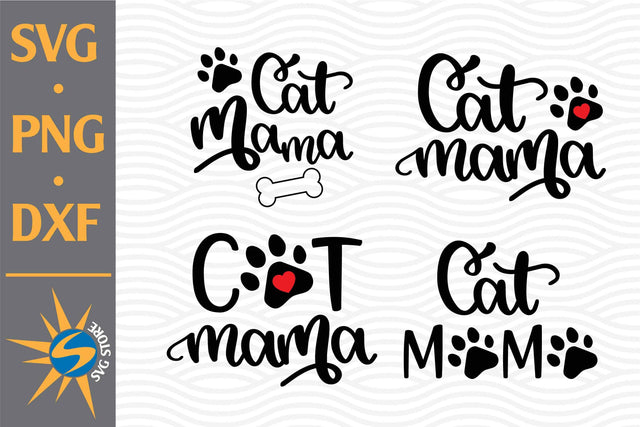 Cat Mama SVG, PNG, DXF Digital Files Include SVG SVGStoreShop 