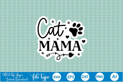 Cat Mama SVG Sticker SVGs,Quotes and Sayings,Food & Drink,On Sale, Print & Cut SVG DesignPlante 503 