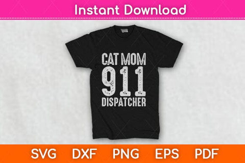 Cat Mom 911 Dispatcher Svg Design SVG artprintfile 