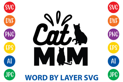 Cat Mom, Cat SVG Design SVG Rafiqul20606 
