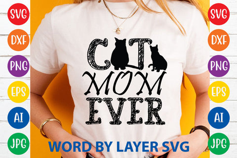 Cat Mom Ever, Cat SVG Design SVG Rafiqul20606 