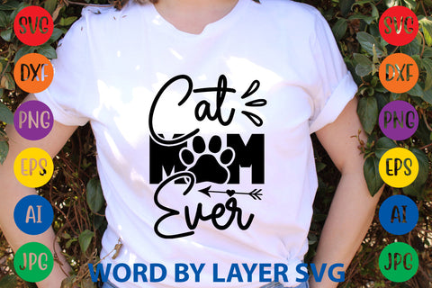 Cat Mom Ever, Cat SVG Design SVG Rafiqul20606 