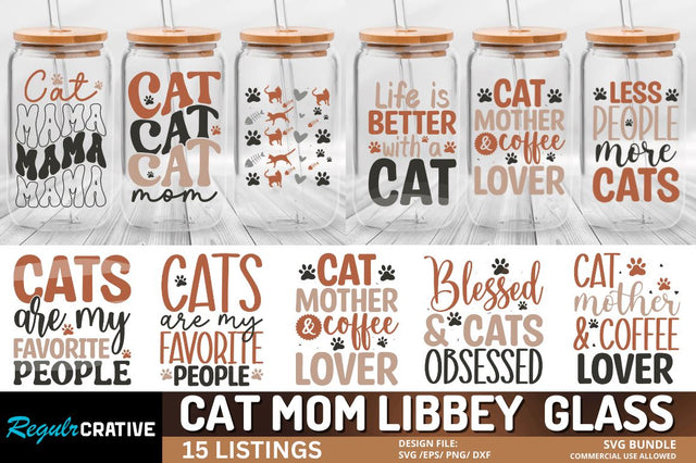 Cat Mom Libbey Glass SVG Bundle SVG Regulrcrative 