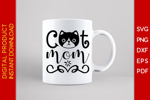 Cat Mom Mother's Day SVG PNG PDF Cut File SVG Creativedesigntee 