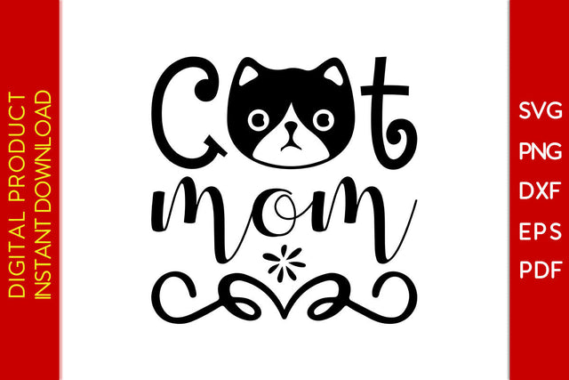 Cat Mom Mother's Day SVG PNG PDF Cut File SVG Creativedesigntee 