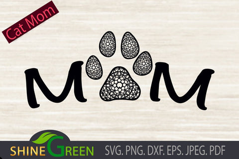 Cat Mom Paws Mandala SVG - Pet Lovers SVG Shine Green Art 