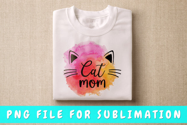 Cat Mom PNG, Cat Quote Design For Sublimation Sublimation HappyDesignStudio 