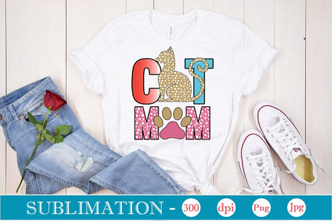 Cat Mom Sublimation SVGs,Quotes and Sayings,Food & Drink,On Sale, Print & Cut Sublimation DesignPlante 503 