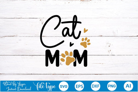 Cat Mom SVG Cut File SVGs,Quotes and Sayings,Food & Drink,On Sale, Print & Cut SVG DesignPlante 503 