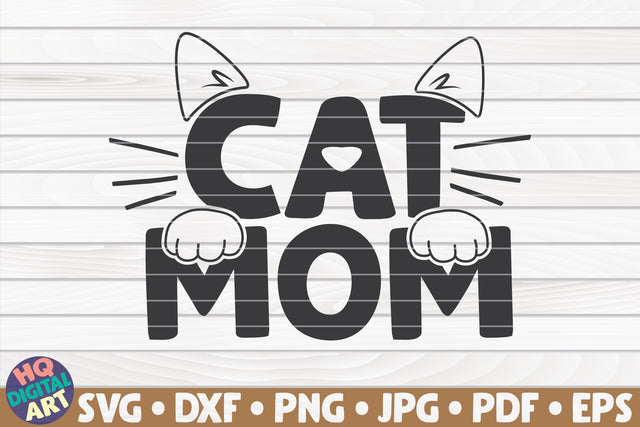Cat mom SVG | Pet mom quote SVG HQDigitalArt 