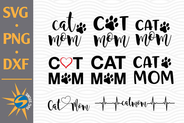 Cat Mom SVG, PNG, DXF Digital Files Include SVG SVGStoreShop 