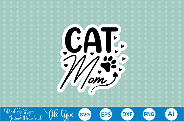 Cat Mom SVG Sticker SVGs,Quotes and Sayings,Food & Drink,On Sale, Print & Cut SVG DesignPlante 503 
