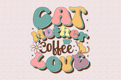 Cat Mother Coffee Love Sublimation SVGArt 