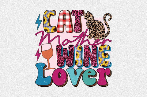 Cat Mother Wine Lover Sublimation SVGArt 