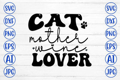 Cat Mother Wine Lover SVG Cut File SVG Syaman 