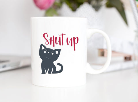 Cat saying Shut Up Hand Lettered Cut File SVG DXF PNG SVG Cursive by Camille 