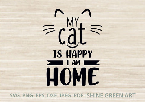 Cat SVG - Happy Cat Quote SVG Shine Green Art 