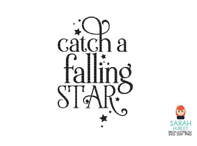 Catch A Falling Star SVG Sarah Hurley 