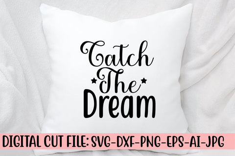 Catch The Dream SVG Cut File SVG Syaman 