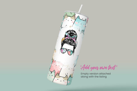 CatMom Tumbler Wrap PNG, Hair Messy Bun, Cute Cats Skinny Tumbler Design, Skinny 20 oz Seamless Sublimation Design, Funny Cat Travel Tumbler Sublimation Syre Digital Creations 