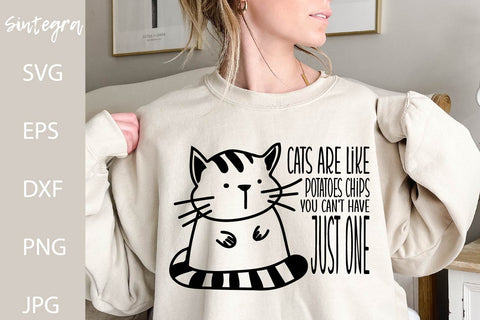 Cats Are Like Potatoes Chips You Can't Have Just One SVG Free For Commercial Use SVG Sintegra 