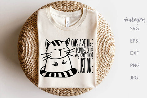 Cats Are Like Potatoes Chips You Can't Have Just One SVG Free For Commercial Use SVG Sintegra 