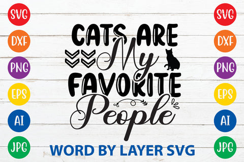 Cats Are My Favorite People, Cat SVG Design SVG Rafiqul20606 