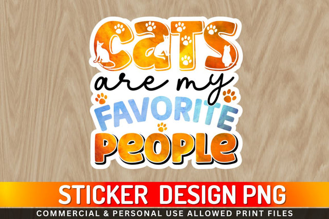 Cats are my favorite people Sublimation PNG Sublimation Regulrcrative 