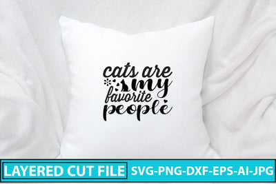 Cats Are My Favorite People SVG Cut File SVG Syaman 
