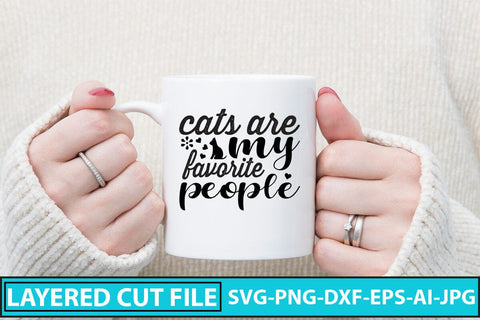 Cats Are My Favorite People SVG Cut File SVG Syaman 