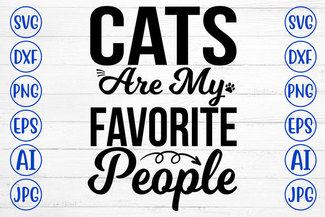 Cats Are My Favorite People SVG Cut File SVG Syaman 