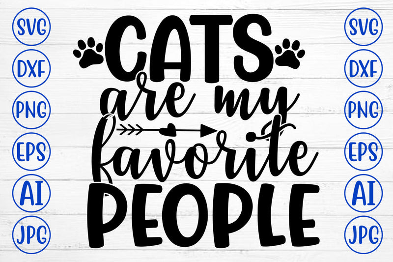 CATS ARE MY FAVORITE PEOPLE SVG SVG Syaman 