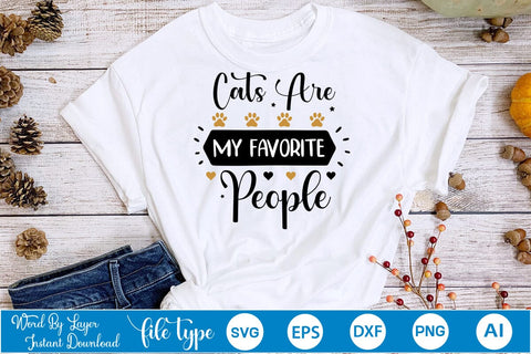 Cats Are My Favorite People SVG SVGs,Quotes and Sayings,Food & Drink,On Sale, Print & Cut SVG DesignPlante 503 