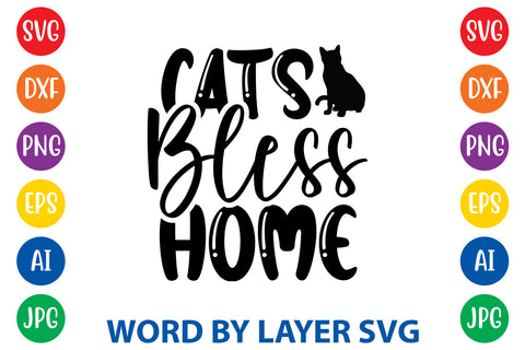 Cats Bless Home, Cat SVG Cut File SVG Rafiqul20606 