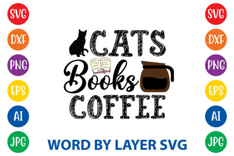 Cats Books Coffee, Cat SVG Design SVG Rafiqul20606 