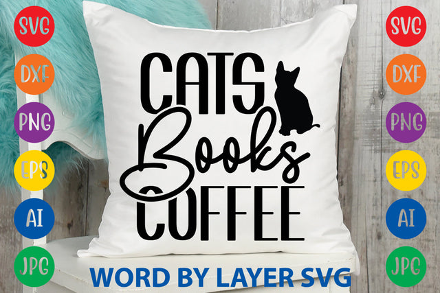 Cats Books Coffee, Cat SVG Design SVG Rafiqul20606 