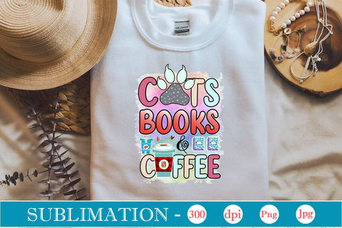 Cats Books & Coffee Sublimation SVGs,Quotes and Sayings,Food & Drink,On Sale, Print & Cut Sublimation DesignPlante 503 