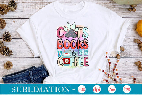 Cats Books & Coffee Sublimation SVGs,Quotes and Sayings,Food & Drink,On Sale, Print & Cut Sublimation DesignPlante 503 