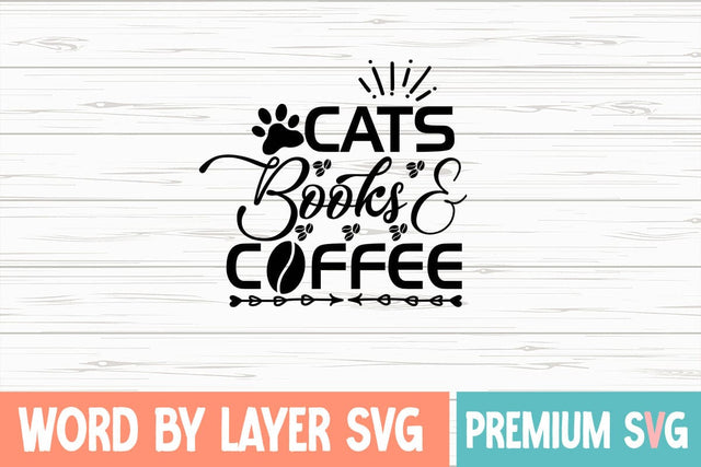 Cats Books & Coffee Svg SVG Blessedprint 