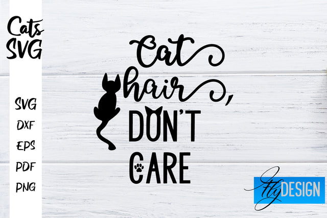 Cats SVG | Funny Cat Sayings SVG | Cat Quotes Design SVG Fly Design 